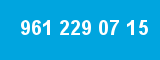 961 229 07 15 961 229 07 15